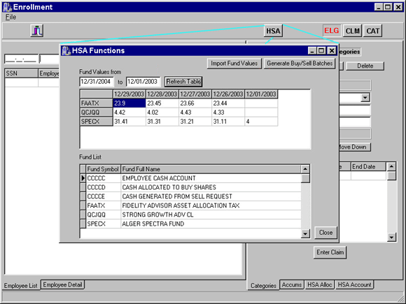 The HSA screen is accessed using the HSA button shown here.  This screen shows all funds and their values listed by day.  Daily imports and exports are performed here.